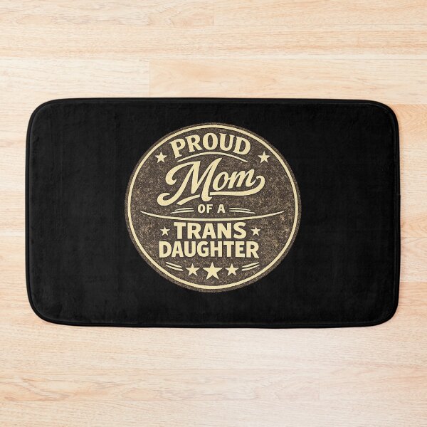 Item preview, Proud Mom of a Trans Daughter designed and sold by DIRTYDUNNZ.