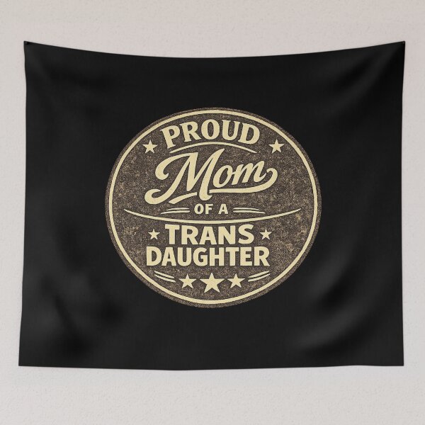 Item preview, Proud Mom of a Trans Daughter designed and sold by DIRTYDUNNZ.