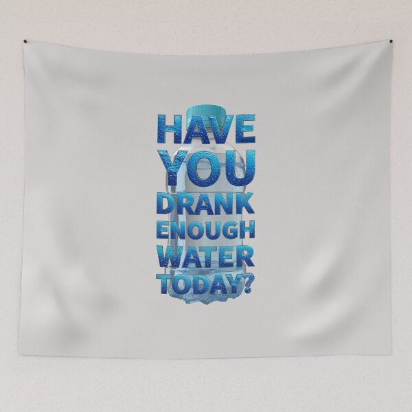 Item preview, Have You Drank Enough Water Today designed and sold by ClanRaeDesign.
