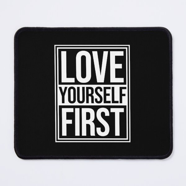 Item preview, Love Yourself First Self Care Empowerment Quote designed and sold by shirt-o-mat.