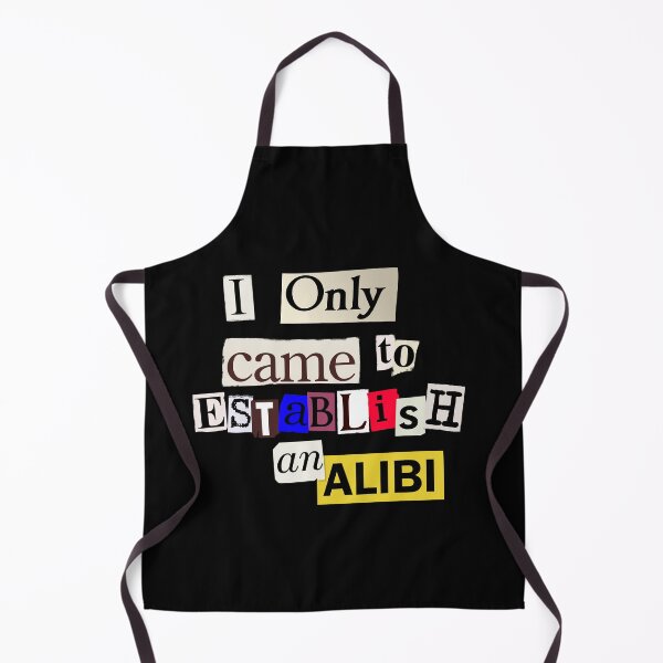 Item preview, Only Came To Establish an Alibi designed and sold by Second Left Publishing.