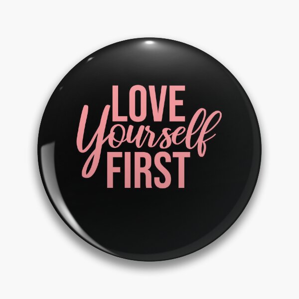 Item preview, Love Yourself First Self Care Empowerment Quote designed and sold by shirt-o-mat.
