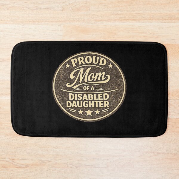 Item preview, Proud Mom of a Disabled Daughter designed and sold by DIRTYDUNNZ.