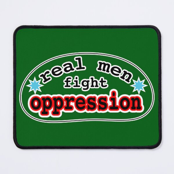 Item preview, Real men fight oppression, green background designed and sold by mntimg.