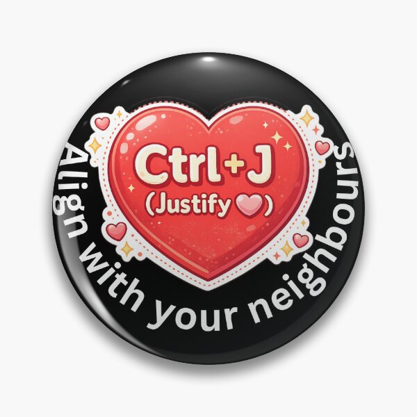 Item preview, Ctrl+J Justify Have Heart Alignment with Neighbors– Keyboard Shortcut Love Design for Programmers & Computer Lovers designed and sold by UC-AbelBooks.