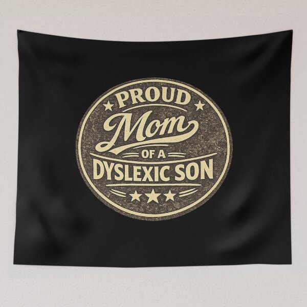 Item preview, Proud Mom of a Dyslexic Son designed and sold by DIRTYDUNNZ.