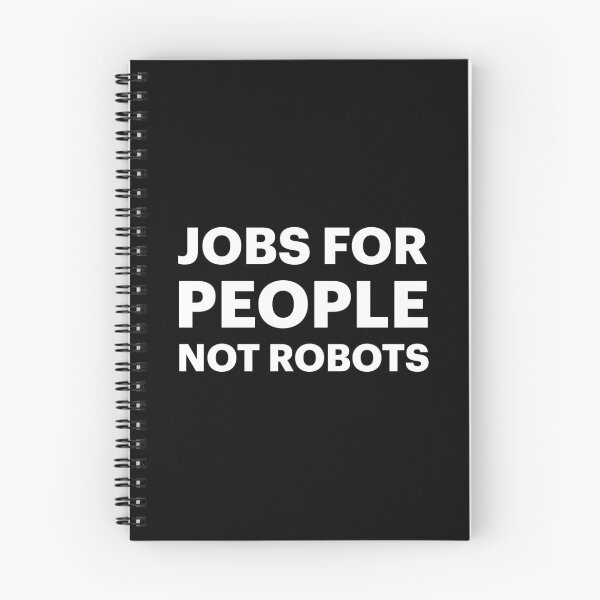 Item preview, Jobs for People, NOT Robots | No Bots (White text) designed and sold by STUDIO-72.