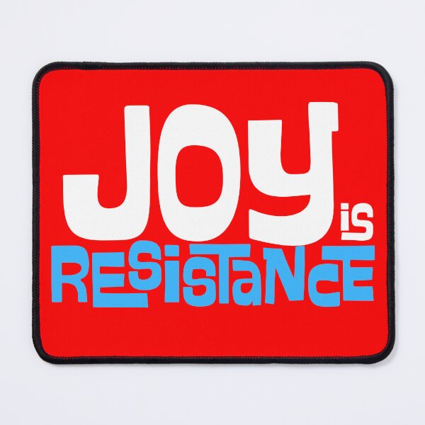 Item preview, JOY is RESISTANCE designed and sold by DesignCollectiv.