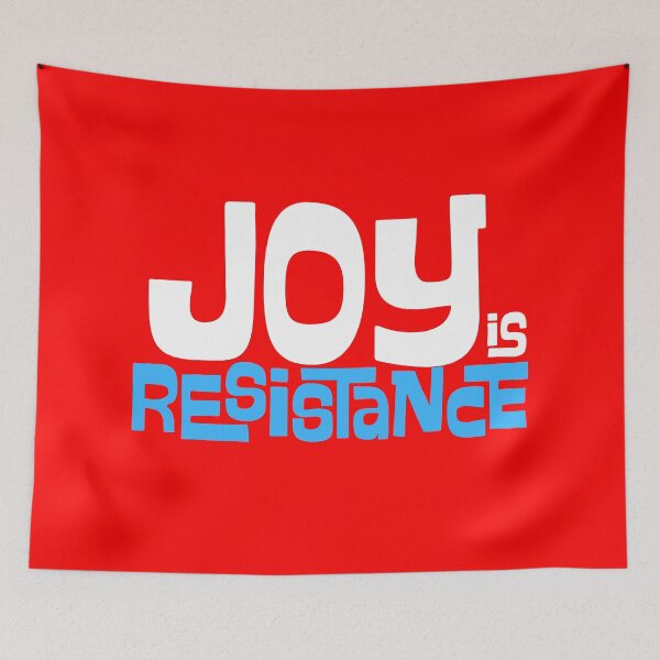 Item preview, JOY is RESISTANCE designed and sold by DesignCollectiv.