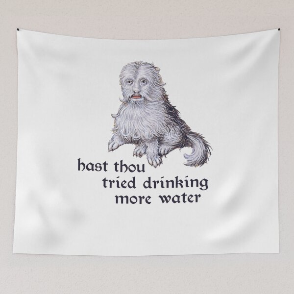 Item preview, Hast Thou Tried Drinking More Water Medieval designed and sold by krystalRomanart.