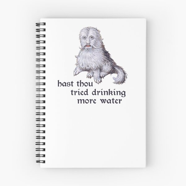 Item preview, Hast Thou Tried Drinking More Water Medieval designed and sold by krystalRomanart.