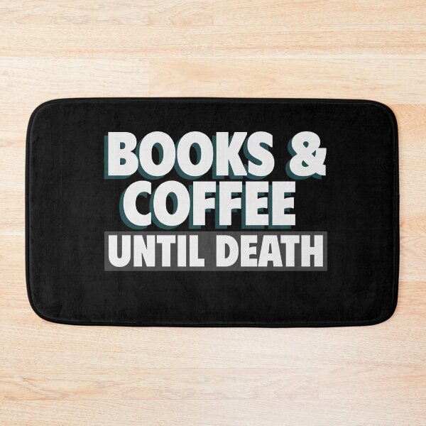 Item preview, Books & Coffee Until Death reading addict designed and sold by The Sporty Nerd.