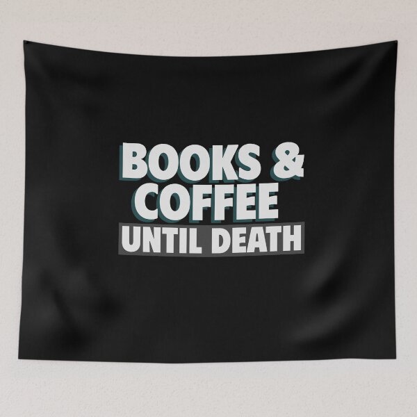 Item preview, Books & Coffee Until Death reading addict designed and sold by The Sporty Nerd.