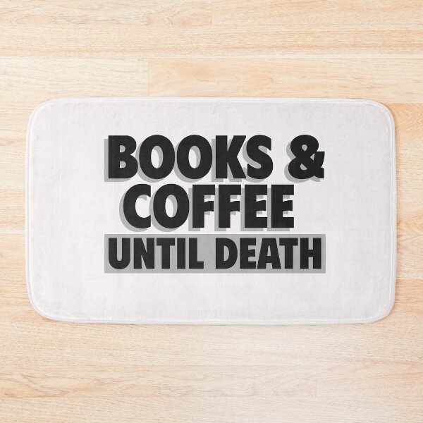 Item preview, Books & Coffee Until Death reading addict designed and sold by The Sporty Nerd.