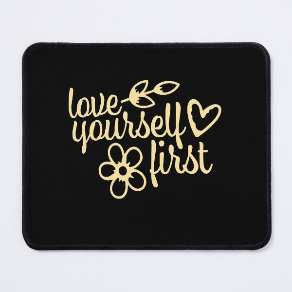 Item preview, Love Yourself First Self Care Empowerment Quote designed and sold by shirt-o-mat.