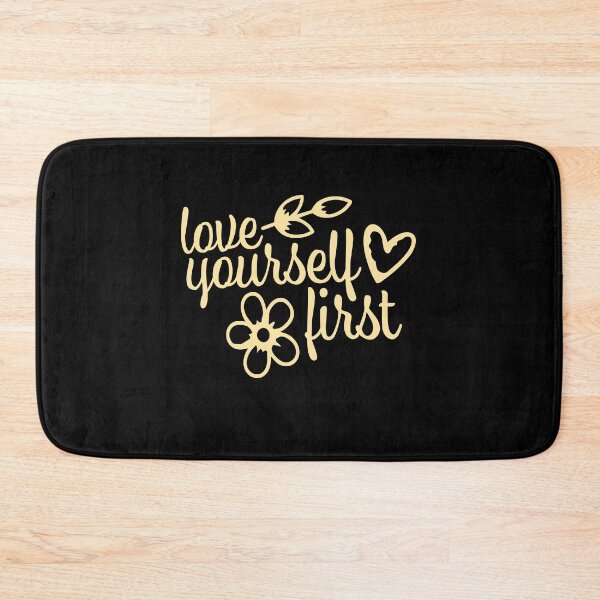 Item preview, Love Yourself First Self Care Empowerment Quote designed and sold by shirt-o-mat.