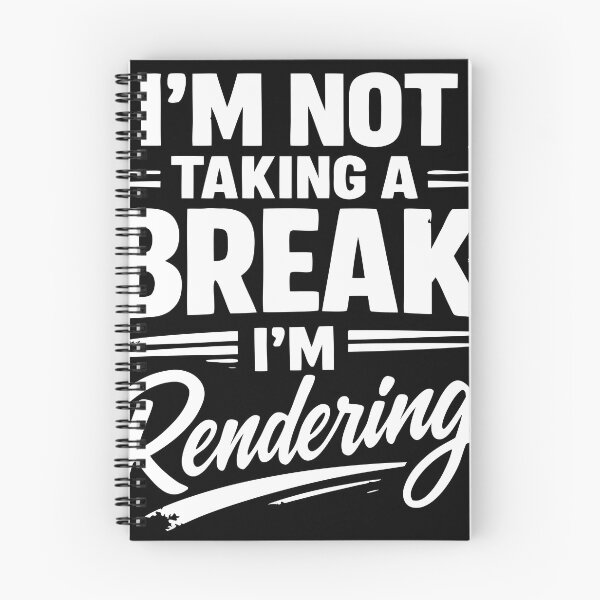 Item preview, I’m Not Taking A Break I’m Rendering - Funny 3D Artist & Animator Outline designed and sold by WavesStation.