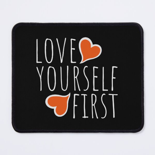 Item preview, Love Yourself First Self Care Empowerment Quote designed and sold by shirt-o-mat.