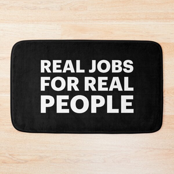 Item preview, Real Jobs For Real People | No Bots (White text) designed and sold by STUDIO-72.