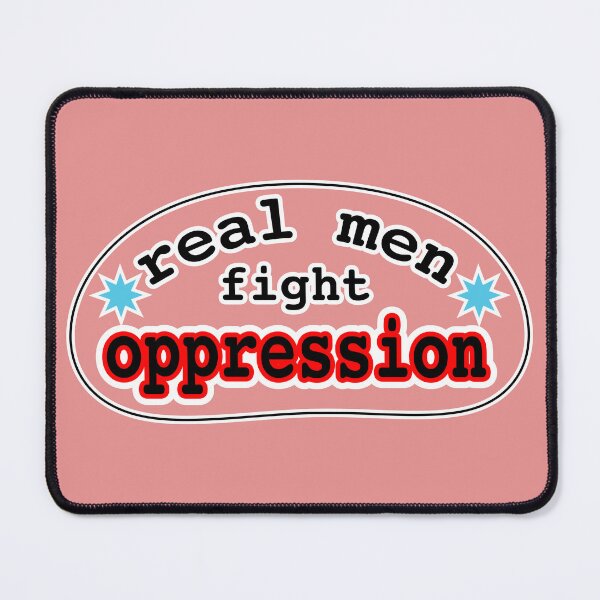Item preview, Real men fight oppression, pink background designed and sold by mntimg.