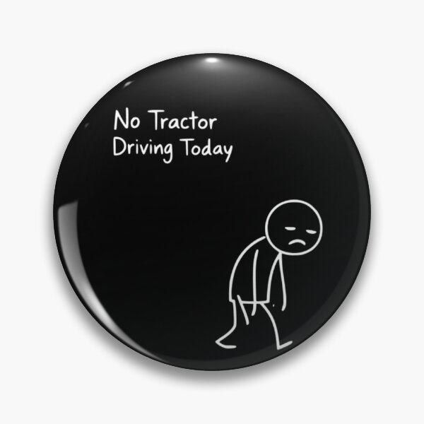 Item preview, No Tractor Driving Today designed and sold by emilydabblese.