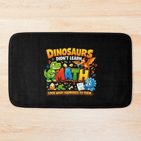 Item preview, Dinosaurs Didn't Learn Math Look What Happened To Them Funny Math Student Teacher designed and sold by salmzouriart.
