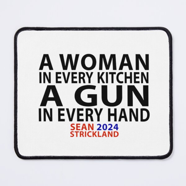 Item preview, Sean Strickland "A Women in Every Kitchen a Gun in Every Hand" designed and sold by JeyVel.