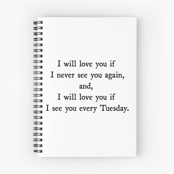 Item preview, I will love you if I see you every Tuesday designed and sold by ZiaMI.