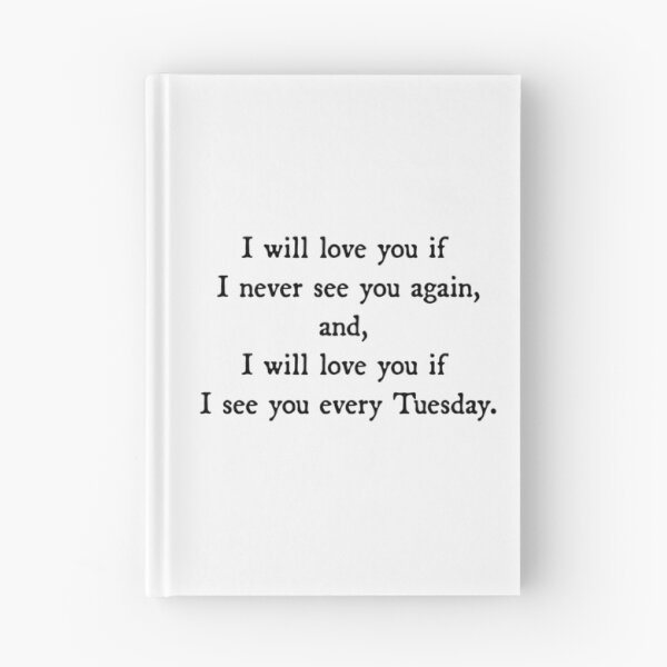 Item preview, I will love you if I see you every Tuesday designed and sold by ZiaMI.
