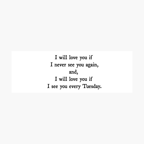 Item preview, I will love you if I see you every Tuesday designed and sold by ZiaMI.