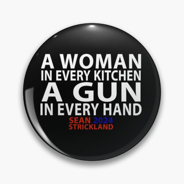 Item preview, Sean Strickland "A Women in Every Kitchen a Gun in Every Hand" designed and sold by JeyVel.