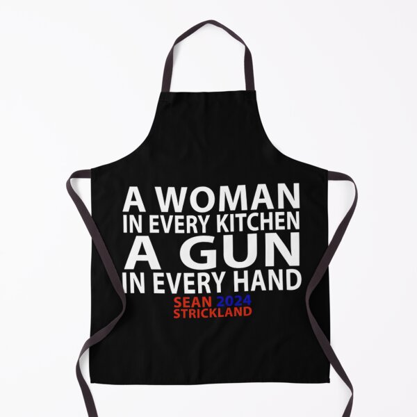 Item preview, Sean Strickland "A Women in Every Kitchen a Gun in Every Hand" designed and sold by JeyVel.