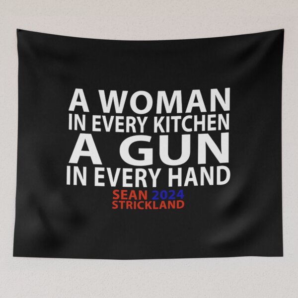Item preview, Sean Strickland "A Women in Every Kitchen a Gun in Every Hand" designed and sold by JeyVel.