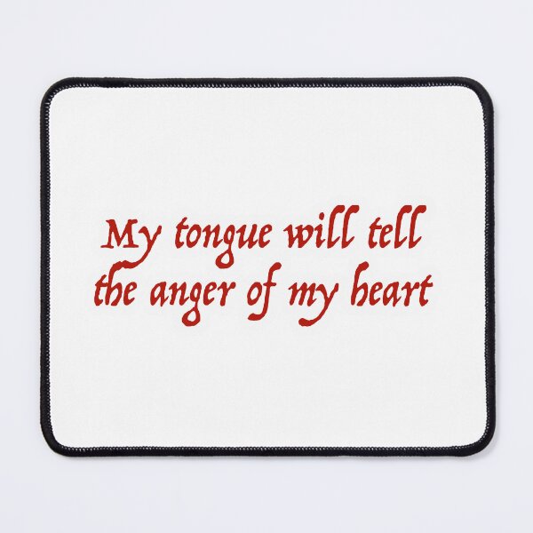 Item preview, my tongue will tell the anger of my heart designed and sold by ZiaMI.