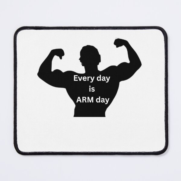Item preview, Every Day Is Arm Day — Funny Gym Bodybuilding Humor designed and sold by chubbipop.