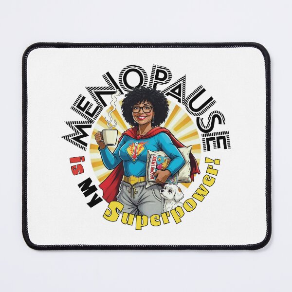 Item preview, Menopause is my Superpower! designed and sold by Grid & Ground.