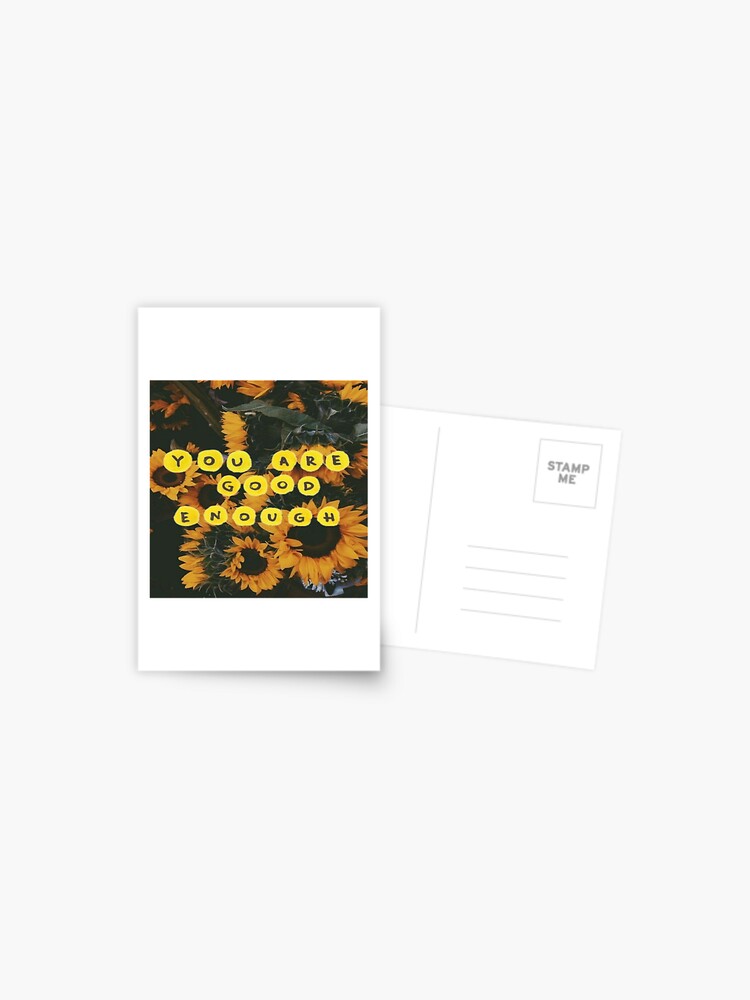 Sunflower You Are Good Enough Aesthetic Print Postcard By Moonchildmerch Redbubble