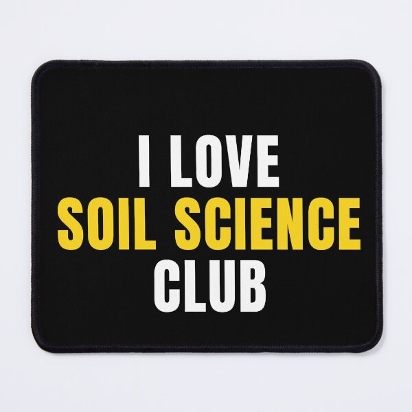 Item preview, I Love Soil Science Club Fun Ticket designed and sold by MaryAller.