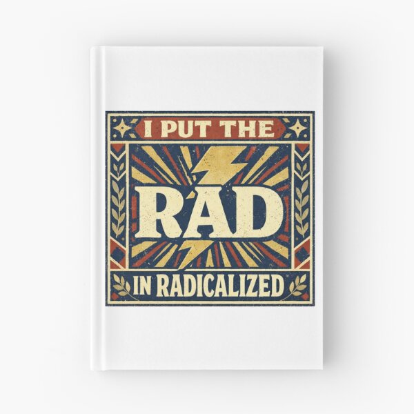 Item preview, I Put the RAD in Radical – Modern Protest Typography Design designed and sold by Quietest Riot.