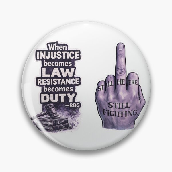 Item preview, When injustice becomes law, resistance becomes duty. RBG Feral women hour : Still here - EDTN3 designed and sold by Myllady's Soundtrack and Stickers.