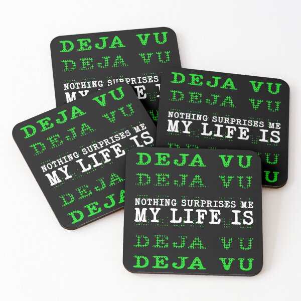 Item preview, Nothing Surprises Me My Live is Deja Vu - Deja Vu Glitch Cyberpunk Quote designed and sold by XIOMOS.