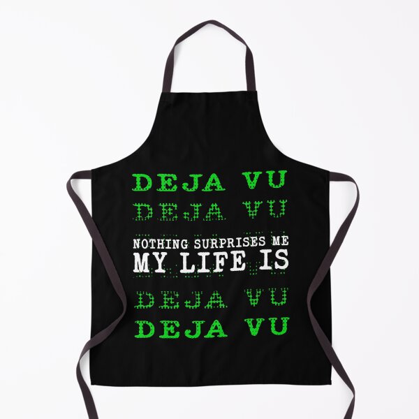 Item preview, Nothing Surprises Me My Live is Deja Vu - Deja Vu Glitch Cyberpunk Quote designed and sold by XIOMOS.