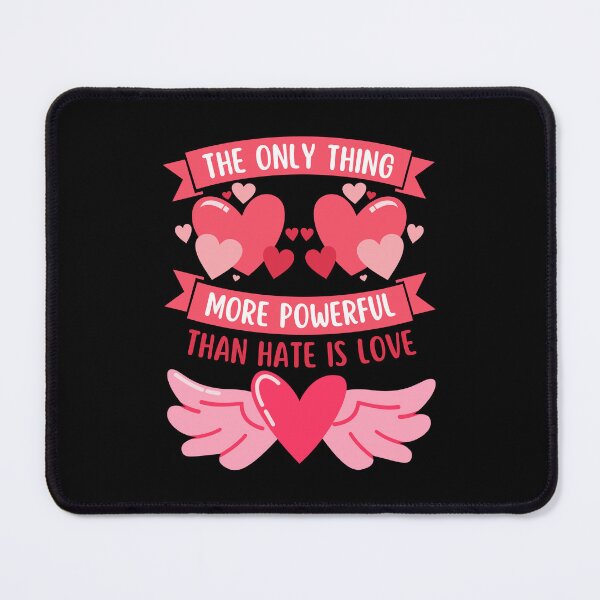 Item preview, The Only Thing More Powerful Than Hate is Love designed and sold by Grace-Cop.