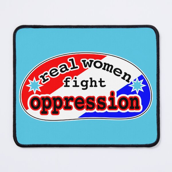 Item preview, Real women fight oppression, red white and blue background designed and sold by mntimg.