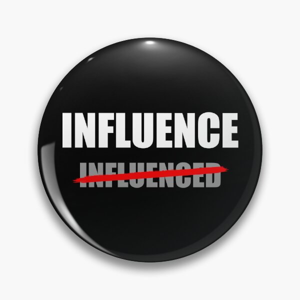 Item preview, Influence Not Influenced Motivational Mindset designed and sold by XIOMOS.