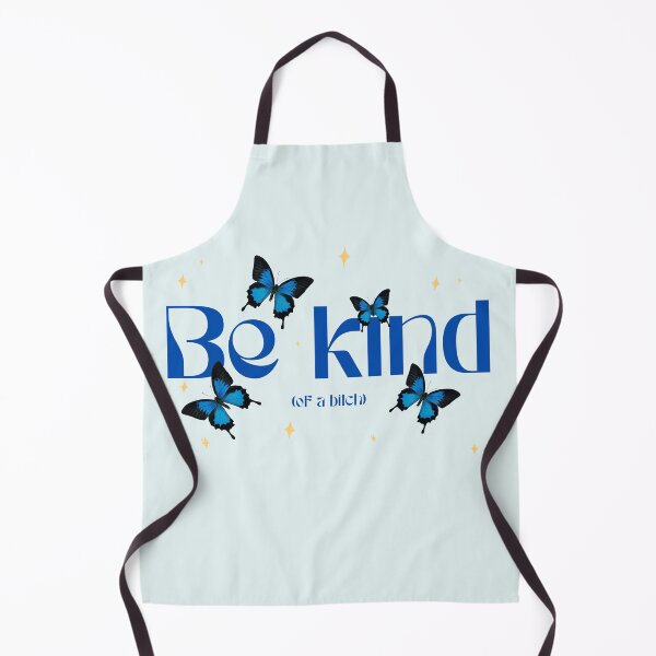 Item preview, Be kind (of a bitch) designed and sold by StrangerThreads.