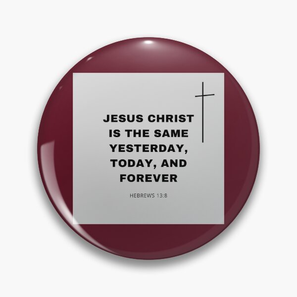 Item preview, Jesus Christ Same Forever Verse designed and sold by Holy-Scripture.