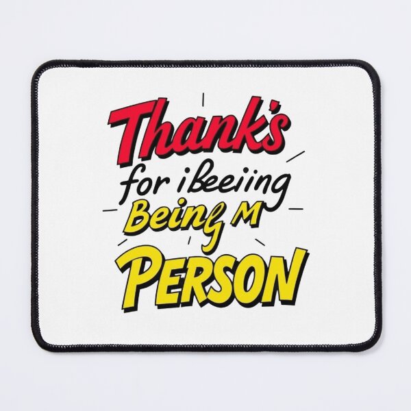 Item preview, Thanks for Being My Person designed and sold by sloophloop77.