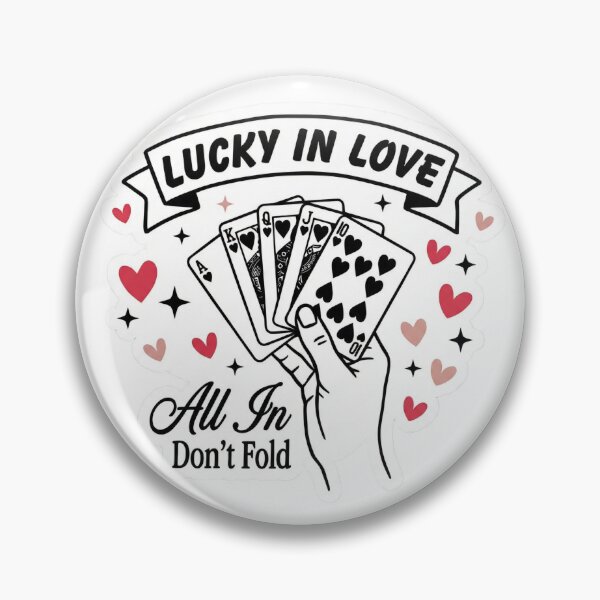 Item preview, Lucky in love, all in don't fold designed and sold by ArtzyFlow.
