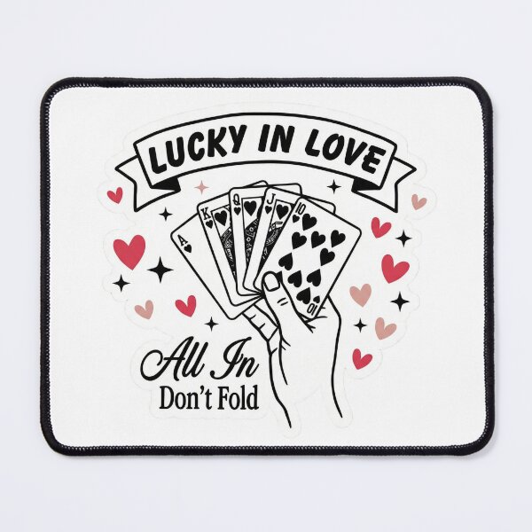 Item preview, Lucky in love, all in don't fold designed and sold by ArtzyFlow.
